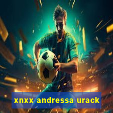 xnxx andressa urack